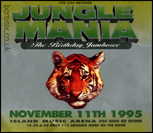 Jungle Mania ‘The Birthday Jamboree’ — The Island, Ilford — 11.11.95